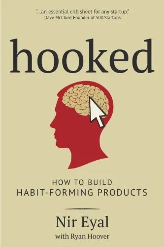 Visuel de Hooked: How to Build Habit-Forming Products
