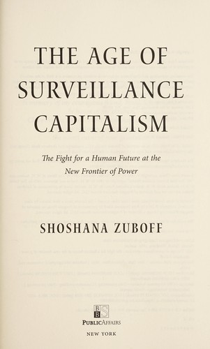 The Age of Surveillance Capitalism