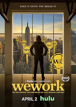 WeWork: Or the Making and Breaking of a $47 Billion Unicorn